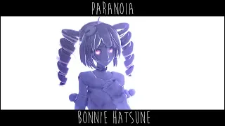 【MMD】.:: Paranoia ::.