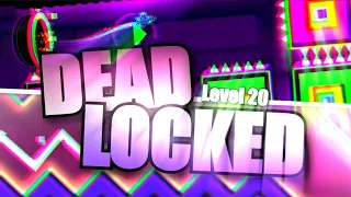 [GD | Mobile] Level 20: Deadlocked (Medium Demon 15*)