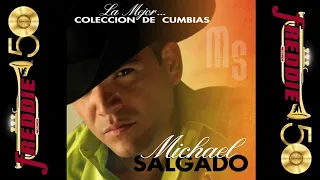 Michael Salgado - Mejor Coleccion De Cumbias (Album Completo)