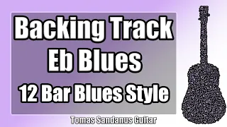 Blues Backing Track in Eb - E flat - Slow 12 bar Shuffle Guitar Jam Backtrack | TS 59