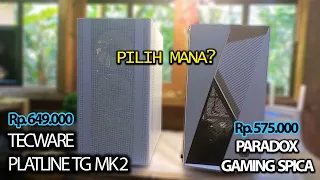 500 Ribu Pilih mana?  Perbandingan Case PC Tecware Platline TG Mk2 Vs Paradox Gaming Spica