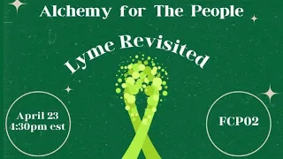 Alchemy for The People:  Lyme Revisited