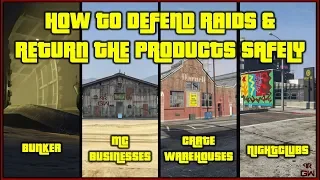 How to Defend Raids & Return Stolen Products back to Businesses - Safe and Easy ways GTA 5 Online