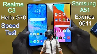 Samsung A51 vs Realme C3 Speed test | PUBG Test | Helio G70 vs Exynos 9611