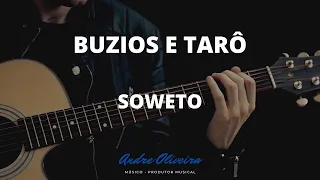 ANDRE OLIVEIRA - BUZIOS E TARÔ - SOWETO (link dos acordes usados descrição)