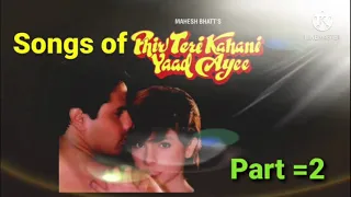 🥀Songs of movie 💞Phir Teri Kahani Yad Ayee💞.Part =2