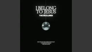 I Belong To Jesus (Studio Version)