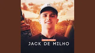 MEGA FUNK JACK DE MILHO