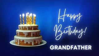 GRANDFATHER Happy birthday song | Happy Birthday GRANDFATHER | GRANDFATHER Happy birthday to You