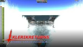 KlerikReturns to KSP - Unconventional Launch Tactics - E6