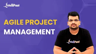 Agile Project Management Full Course | Agile Course | Agile Training | Intellipaat