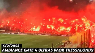 AMBIANCE GATE 4 ULTRAS PAOK THESSALONIKI || PAOK Thessaloniki vs Olympiakos 6/2/2023