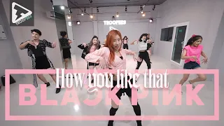 BLACKPINK - 'How You Like That' 【K-Pop Class Group A】by.Lihn Troopers Studio