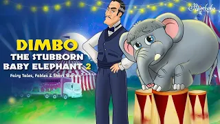 Dimbo The Stubborn Baby Elephant 2 | پریوں کی کہانیاں | سوتے وقت کی کہانیاں | Urdu Fairy Tales