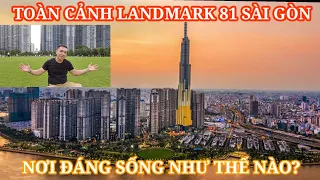 Toàn cảnh Landmark 81 và Công viên 500 tỷ Vinhomes Central Park - nơi đáng sống nhất Sài Gòn ra sao?