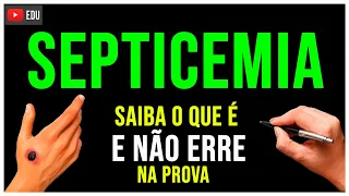 O QUE É SEPTICEMIA? Aprenda em 1 minuto! Não Erre Nunca na PROVA! Biologia com Patrick Gomes