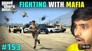 FIGHTING WITH MAFIA GANG GONE WRONG | GTA 5 GAMEPLAY #153