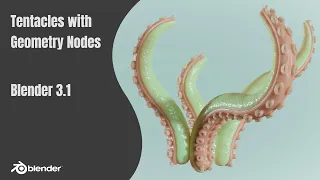 Blender 3.1 - Procedural Tentacles with Geometry Nodes