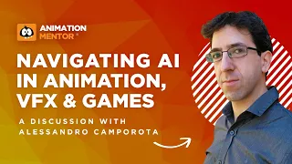 Navigating AI in Animation, VFX, and Games Webinar with Animator Alessandro Camporota