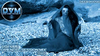 Djs Vibe - Oriental Session Mix 2024 (Deep House)