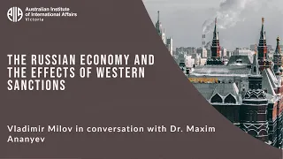 The Russian Economy and the Effects of Western Sanctions | Vladimir Milov and Dr Maxim Ananyev