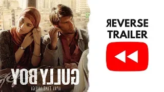 Reverse Official Trailer | Gully Boy | Ranveer Singh | Alia Bhatt | Zoya Akhtar |14th February