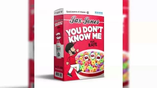 Jax Jones - You Don't Know Me ft. RAYE [Official Clean Version]