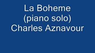 La Boheme (piano solo) Charles Aznavour