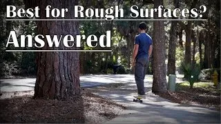 Penny VS. Nickel | Best Board For Rough Surfaces