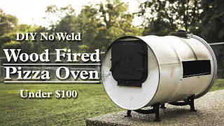 Cheap, No Weld, DIY Pizza Oven - 55 Gallon Drum Wood Fired Pizza Oven Under $100