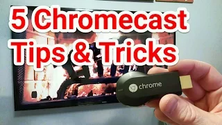 5 Chromecast Tips & Tricks | Chromecast 101