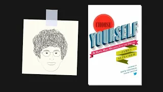 CHOOSE YOURSELF! by James Altucher | Core Message