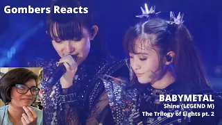 BABYMETAL | The Trilogy of Lights pt. 2 | Shine (Legend M) REACTION | Gombers Reacts