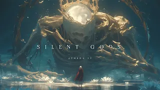 Silent Gods - Beautiful Ethereal Fantasy Music for Self Reflection