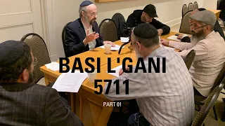 BASI L'GANI 5711 pt. 1/3 | Rabbi Levi Y. New
