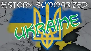 History Summarized: Ukraine