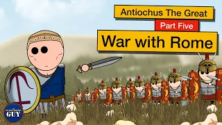 Antiochus the Great | Part Five | War with Rome