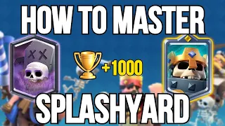 THE 5 BEST TIPS TO MASTER SPLASHYARD | Clash Royale