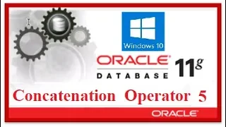 Oracle Database 11g tutorials 5 : How to use Concatenation operator