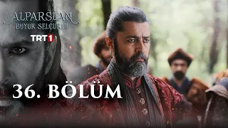 Alparslan Büyük Selçuklu 36. Bölüm