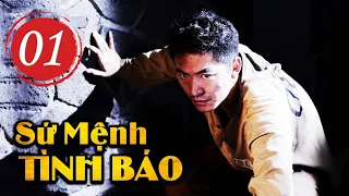 SỨ MỆNH TÌNH BÁO - Tập 01 | Phim Hành Động Đặc Công Trung Quốc Siêu Đỉnh | Hoa Thành Film