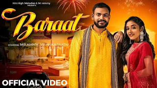 Baraat (Official Video) Mr Ammy Ft. Vishaka Jaatni | Ashu Yaar, Anjali 99 | Music Deepty