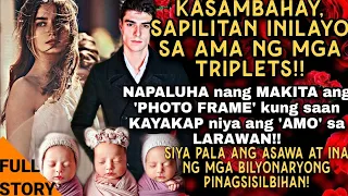 KASAMBAHAY,SAPILITAN INILAYO SA AMA at triplets! NAPALUHA nang MAKITA ang FRAME KAYAKAP niya ang AMO