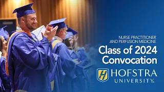 Nurse Practitioner and Perfusion Medicine Class of 2024 Convocation | Hofstra University