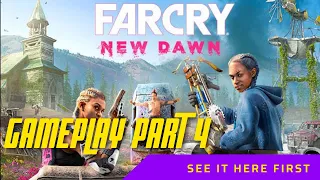 FAR CRY NEW DAWN Walkthrough Gameplay Part 4