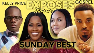 Did 👀 Kelly Price EXPOSES Gospel artists Sunday Best hosts Erica, Jonathan, Kirk Franklin etc?