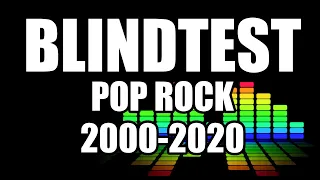 Blindtest International medium - 2000-2020 - Pop rock (guess the song)