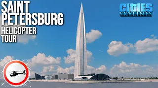 FINAL HELICOPTER TOUR OF ST. PETERSBURG / Финальный облет Петербурга на вертолете в Cities: Skylines