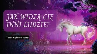 Jak widzą Cię inni ludzie 😍 Tarot wybierz kartę 🌟 Co oni o tobie myślą? Jak jesteś postrzegana?