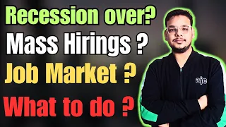 Is Recession Over ? | Mass Hirings Future ? | OFF Campus Job Market | Hiring Updates 2024